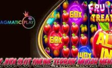 Link Judi Slot Online Terbaik dan Terpercaya Mudah Menang Fruity Treats